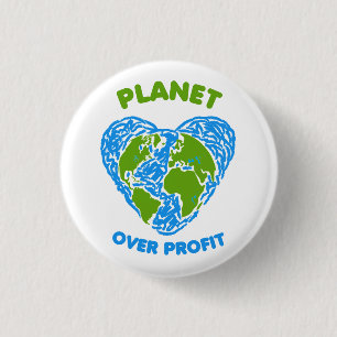 Planet over Profit 1 Inch Round Button