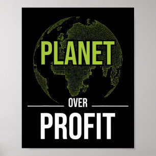 Planet Over Profit - Environmental Protection Eart Poster