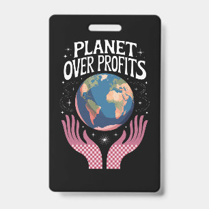 Planet Over Profits Earth Climate Change is Real Badge
