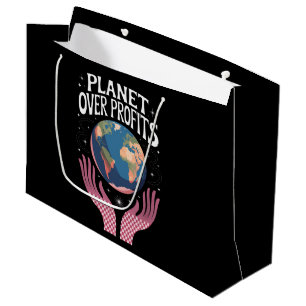 Planet Over Profits Earth Climate Change is Real  Large Gift Bag