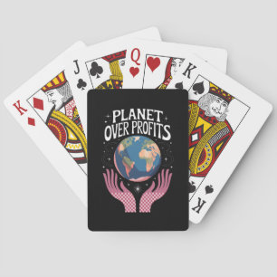 Planet Over Profits Earth Climate Change is Real  Playing Cards