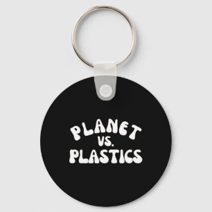 Planet Vs. Plastics Earth Day 2025 Environmental A Keychain