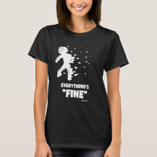 Planetary Sarcastic Humour EVERYTHING'S FINE MERCU T-Shirt