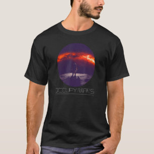 Planets & Solar System Space Occupy Mars   Science T-Shirt