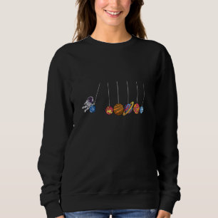 Planets Space Physics Astronaut Sweatshirt