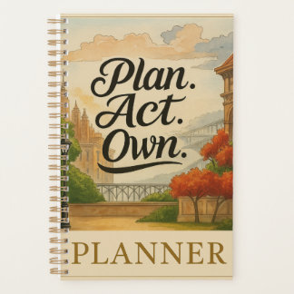 PLANIFIEZ. AGISSEZ. PRENEZ POSSESSION.” Un Esprit