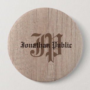 Plank Board Wood Look Old Script Monogrammed 4 Inch Round Button
