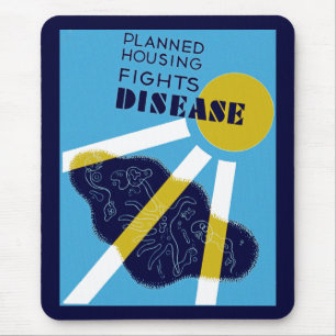 Planned Housing Fights Disease Mouse Pad