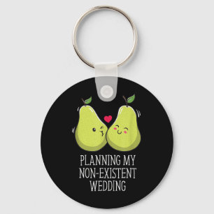 Planning My Non Existent Wedding Funny Couples Hum Keychain