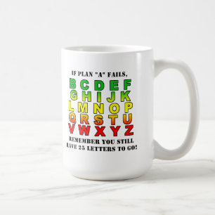 Plans 'B' through 'Z' Mug