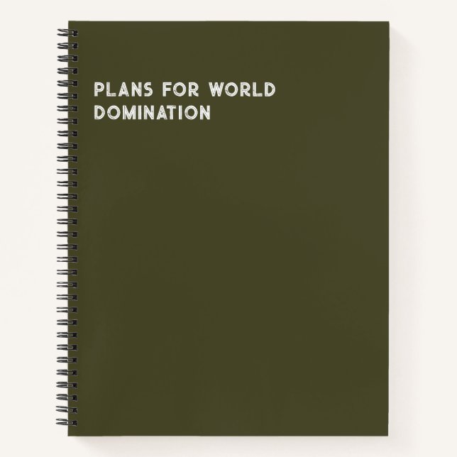 Plans For World Domination (Funny) Notebook (Front)