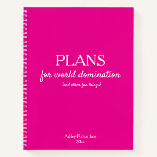 Plans for World Domination Pink Spiral Notebook