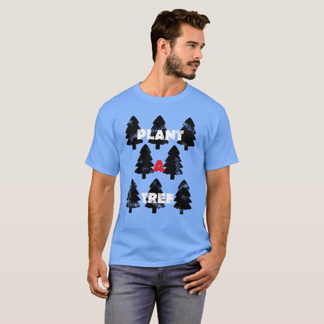 Plant A Tree T-shirt (Front Full)