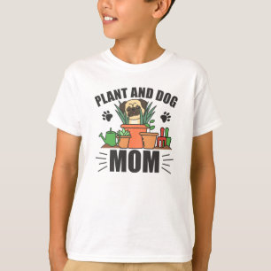 Plant At Dog Mom Plants Pug Garden T-Shirt