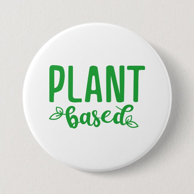 Plant Based 3 Inch Round Button (Front)