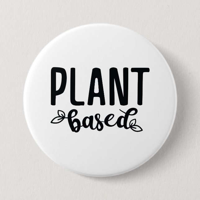 Plant Based 3 Inch Round Button (Front)