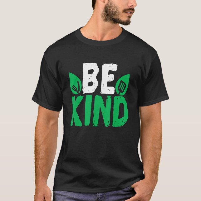 Plant Based Be Kind Go Vegan T-Shirt (Front)