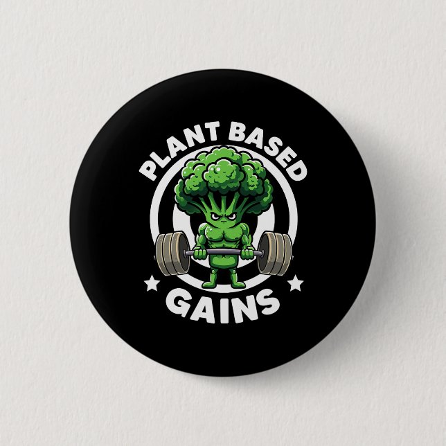 Plant Based Gains Vegan Athlete Vegan Gym Vegan Bo 2 Inch Round Button (Front)