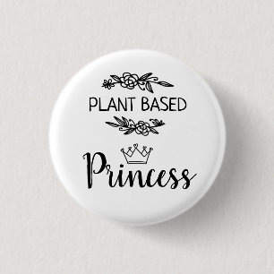 Plant based Princess vegan floral with crown 1 Inch Round Button