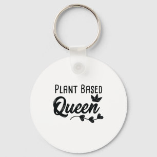 Plant Based Queen Funny Vegan Vegetarian Keychain