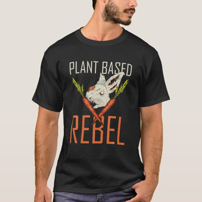 Plant Based Rebel Rabbit Hare Carrots Go Vegan T-Shirt (Front)
