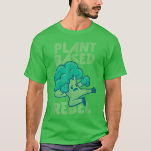 Plant Based RebelVegetable Vegetarian Plant Funny T-Shirt