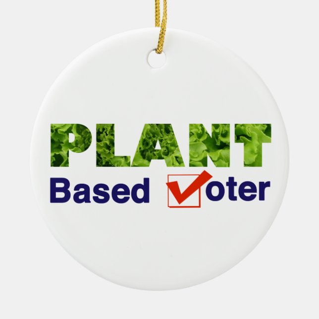 Plant Based Voter Ceramic Ornament (Front)