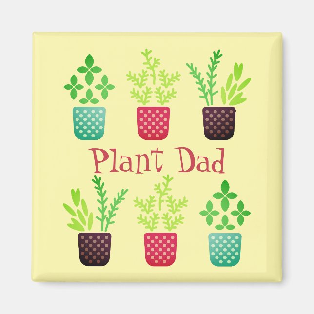 Plant Dad Magnet (Front)