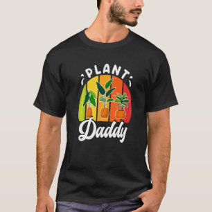 Plant Daddy Gardener Father 1 T-Shirt