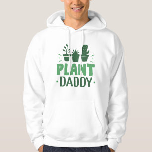 Plant Daddy Hoodie