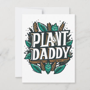 Plant Daddy Houseplants Gardening Landscaping Dads