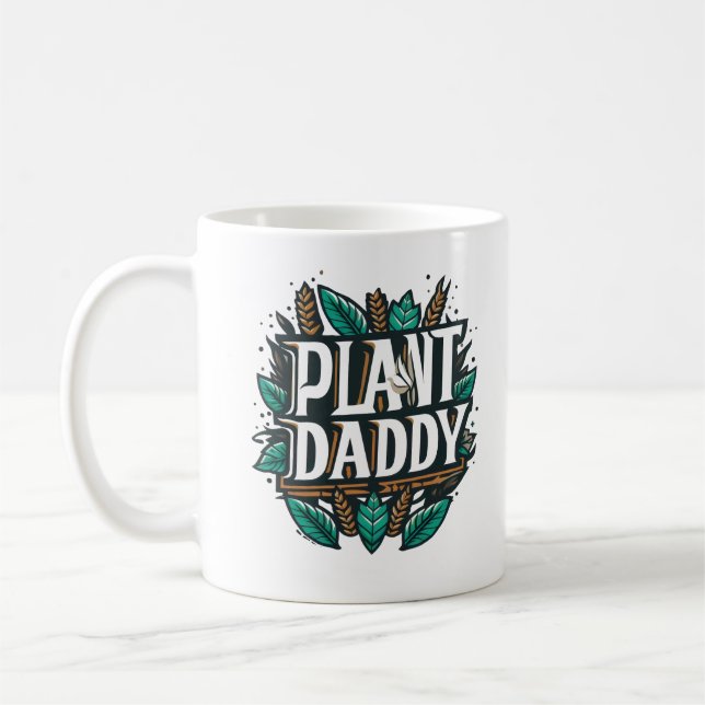 Plant Daddy Houseplants Gardening Landscaping Dads Coffee Mug (Left)
