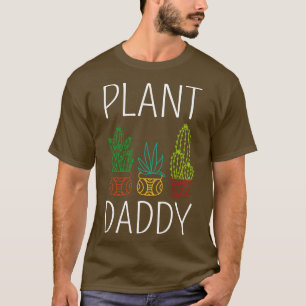 Plant Daddy II T-Shirt