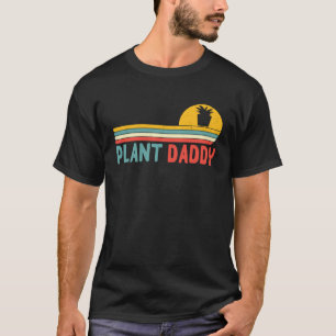 Plant Daddy Succulents Dad Vintage Landscapers Gar T-Shirt
