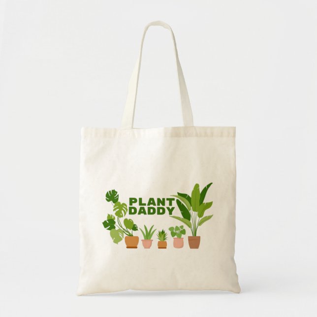 Plant Daddy Tote Bag | Gifts for Plant Lovers (Front)