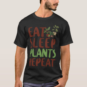 Plant Gardening Eat Sleep Plants Repeat T-Shirt