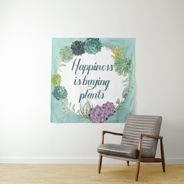 Plant Happiness | Happines is Buying Plants Tapestry (In Situ)