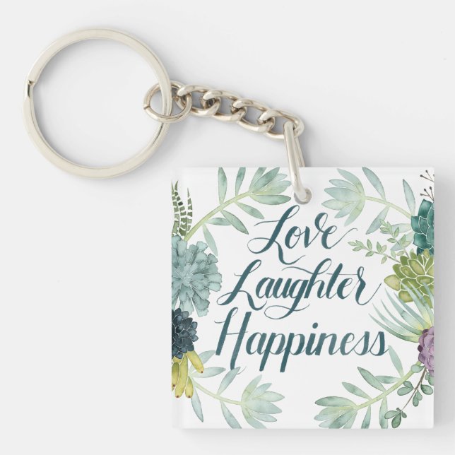 Plant Happiness | Love Laughter Happiness Keychain (Front)