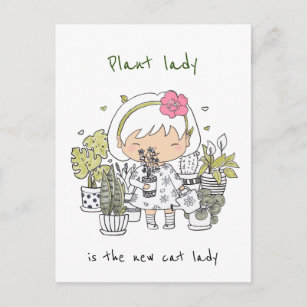 Plant Lady Is The New Cat Lady / Kawaii Postcard
