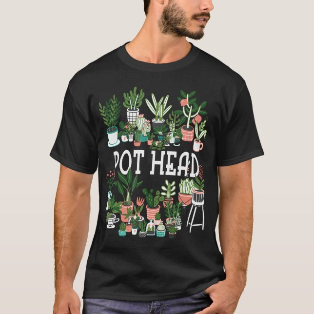 Plant Lover And Gardener Pot Head Succulent T-Shirt (Front)