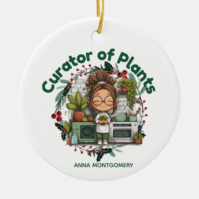 Plant Lover Curator of Plants Gardening Christmas Ceramic Ornament (Front)