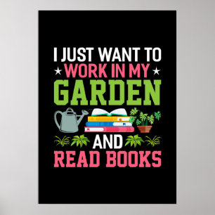 Plant Lover In My Gargen And Read Books Poster
