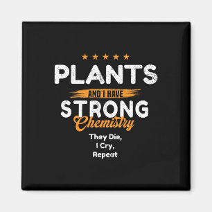 Plant Lover With Emotional Chemistry ~ Funny Valen Magnet