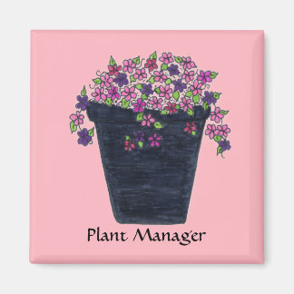 Plant Manager magnet