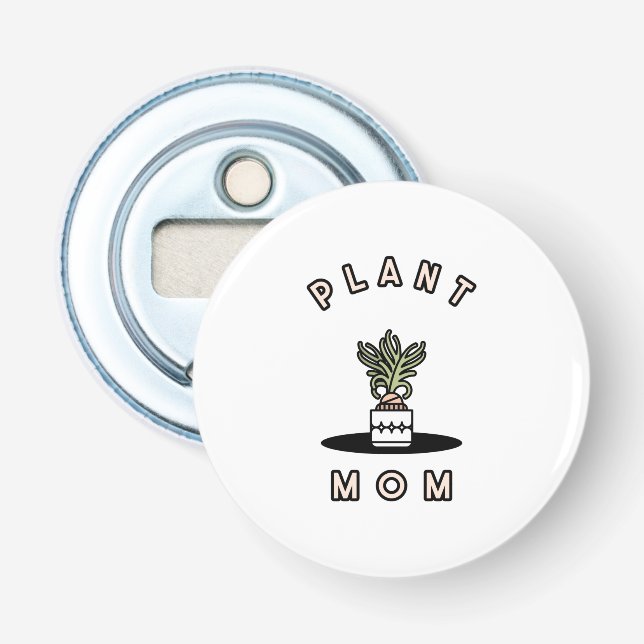 Plant Mom Bottle Opener (Front)