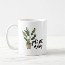 Plant Mom Coffee Mug