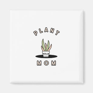 Plant Mom Magnet