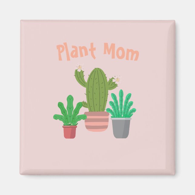 Plant Mom Magnet (Front)