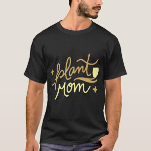 Plant Mom T-Shirt