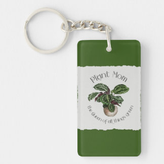 Plant Mom the Queen of all Things Green  Keychain